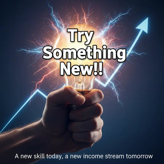 Trying Something New: 10 Creative Ideas to Break Your Routine Easily - Digital Showcased | Your Hub for AI, Side Hustles & Self-Growth.